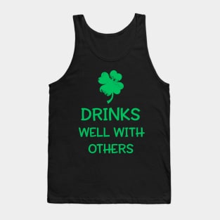 Drinks Well With Others Shirt - St. Patrick's Day Tank Top